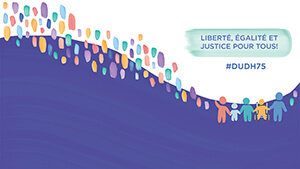 Version Facebook du 75e anniversaire de la Déclaration universelle des droits de l’homme avec le mot-clic Liberté, égalité et justice pour tous! #DUDH75