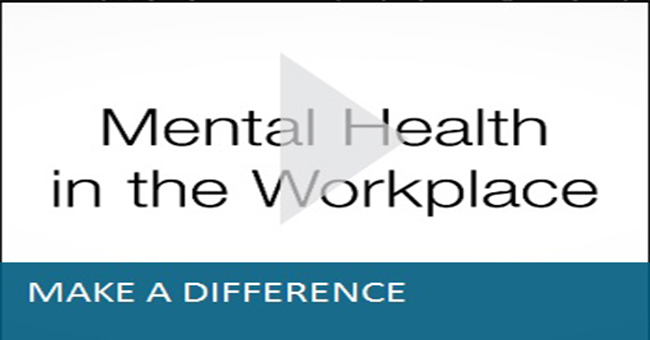 Mental Health in the Workplace - Make a Difference