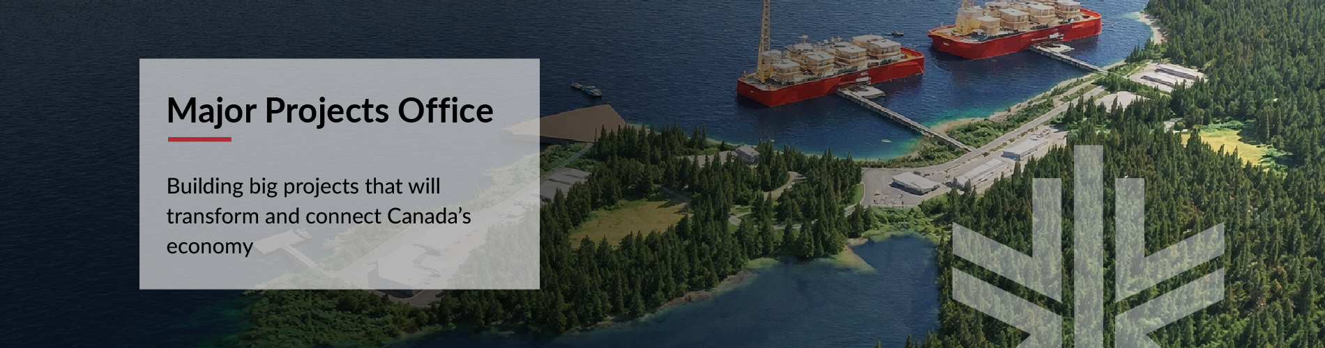 Building big projects that will transform and connect Canada's economy