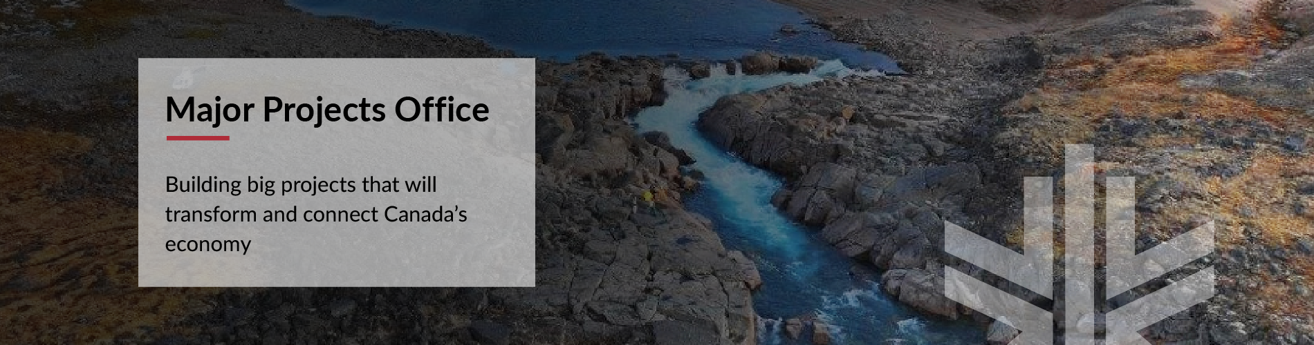 Building big projects that will transform and connect Canada's economy