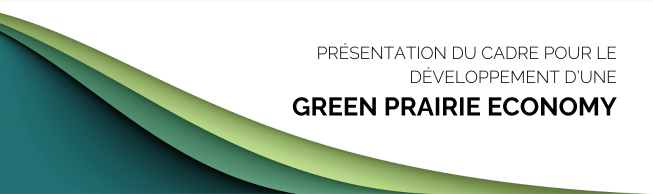 Présentation du cadre pour le développement d'une économie verte dans les Prairies