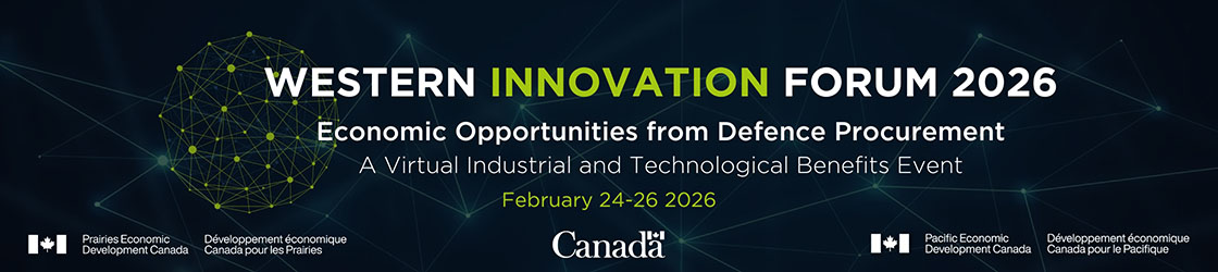 Western Innovation Forum 2026 banner; Economic Opportunities from Defence Procurement; A Virtual Industrial and Technological Benefits Event; February 24-26, 2026