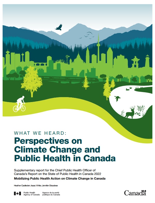 What We Heard: Perspectives on Climate Change and Public Health in Canada