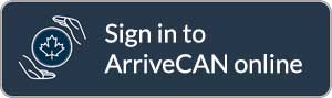 Sign in to ArriveCAN online
