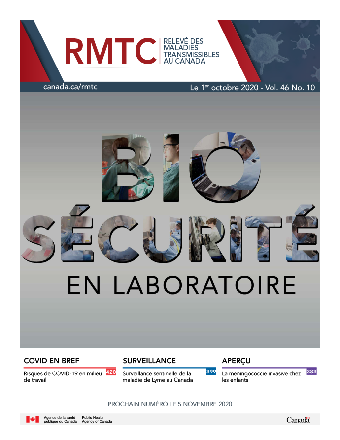 RMTC : Volume 46 Numéro 10, le 1er octobre 2020 : Biosécurité en Laboratoire