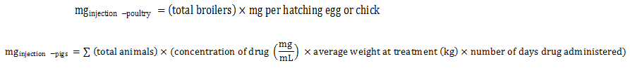 Equation 4. Estimation of total milligrams via in ovo or subcutaneous injections (broiler chickens, pigs, and turkeys). Text description follows.