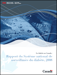 Le diabète au Canada : Rapport du Système national de surveillance du diabète, 2008