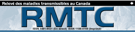 Relevé des maladies transmissibles au Canada (RMTC)