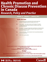 Vol 37, No 1, January 2017 - Health Promotion and Chronic Disease Prevention in Canada: Research, Policy and Practice