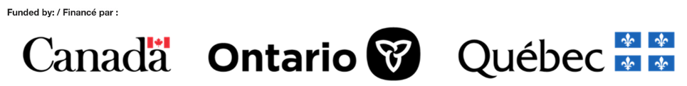 Funded by the Government of Canada, Ontario, and Quebec