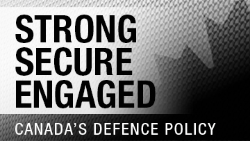 Strong, Secure, Engaged - Canada's Defence Policy