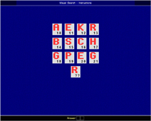 Visual Search Test: This test is designed to assess your ability to scan information under time constraints. You will have to:  a. Scan information presented as letters or line figures.  b. Search for a target among a number of distracters.  c. Work quickly and accurately.  The total test time including instructions is approximately 4 minutes and you do not need to prepare for this test.