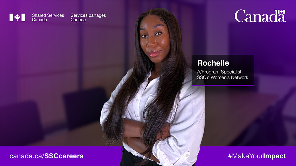 Rochelle, Acting Program Specialist, SSC's Women's Network