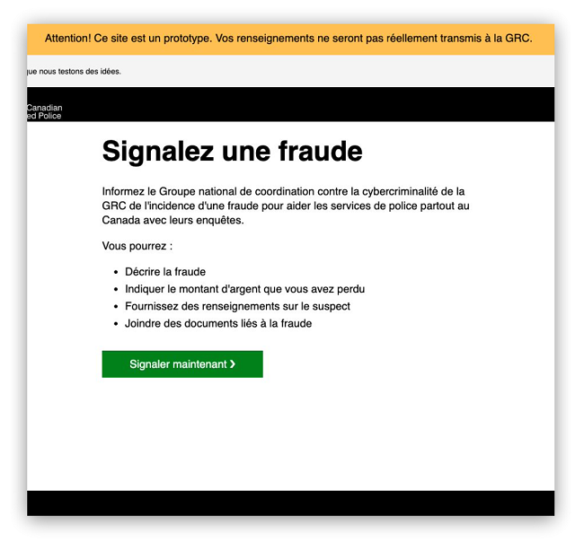 Capture d’écran du prototype de la GRC pour le signalement d’un cybercrime, affichant le titre Signalez une fraude.