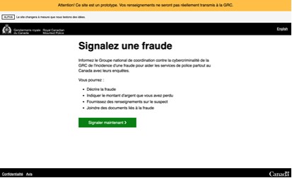 Capture d’écran du prototype de la GRC pour le signalement d’un cybercrime, affichant le titre Signalez une fraude. Version textuelle ci-dessous: