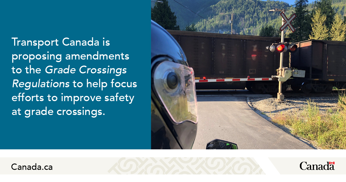 Proposed amendments to the Grade Crossings Regulations will help focus