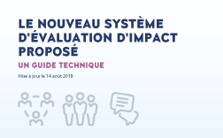 Le nouveau système  d’évaluation d’impact proposé : Un guide technique